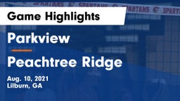 Parkview  vs Peachtree Ridge  Game Highlights - Aug. 10, 2021