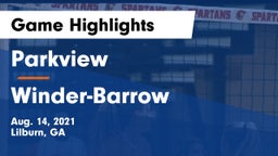Parkview  vs Winder-Barrow  Game Highlights - Aug. 14, 2021