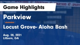 Parkview  vs Locust Grove- Aloha Bash Game Highlights - Aug. 28, 2021