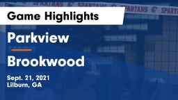 Parkview  vs Brookwood  Game Highlights - Sept. 21, 2021