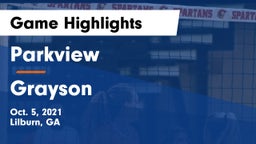 Parkview  vs Grayson  Game Highlights - Oct. 5, 2021