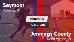 Matchup: Seymour   vs. Jennings County  2016