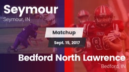 Matchup: Seymour   vs. Bedford North Lawrence  2017