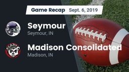 Recap: Seymour  vs. Madison Consolidated  2019
