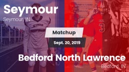 Matchup: Seymour High vs. Bedford North Lawrence  2019