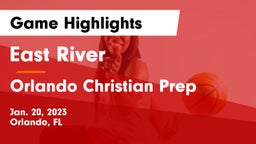 East River  vs Orlando Christian Prep Game Highlights - Jan. 20, 2023