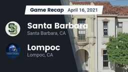 Recap: Santa Barbara  vs. Lompoc  2021