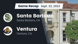 Recap: Santa Barbara  vs. Ventura  2023