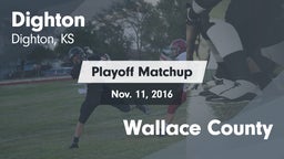 Matchup: Dighton  vs. Wallace County 2016