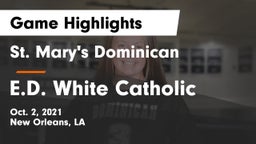 St. Mary's Dominican  vs E.D. White Catholic  Game Highlights - Oct. 2, 2021