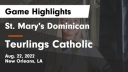 St. Mary's Dominican  vs Teurlings Catholic  Game Highlights - Aug. 22, 2022