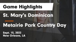 St. Mary's Dominican  vs Metairie Park Country Day Game Highlights - Sept. 15, 2022