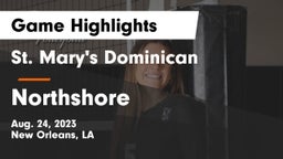 St. Mary's Dominican  vs Northshore  Game Highlights - Aug. 24, 2023