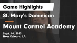 St. Mary's Dominican  vs Mount Carmel Academy Game Highlights - Sept. 16, 2023