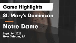 St. Mary's Dominican  vs Notre Dame  Game Highlights - Sept. 16, 2023