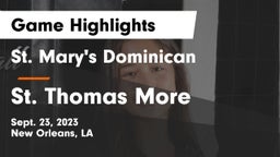 St. Mary's Dominican  vs St. Thomas More  Game Highlights - Sept. 23, 2023