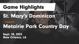 St. Mary's Dominican  vs Metairie Park Country Day Game Highlights - Sept. 28, 2023