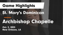 St. Mary's Dominican  vs Archbishop Chapelle  Game Highlights - Oct. 2, 2023