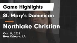 St. Mary's Dominican  vs Northlake Christian  Game Highlights - Oct. 14, 2023