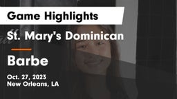 St. Mary's Dominican  vs Barbe  Game Highlights - Oct. 27, 2023