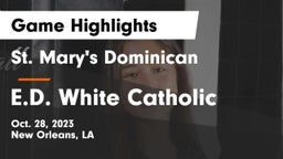St. Mary's Dominican  vs E.D. White Catholic  Game Highlights - Oct. 28, 2023