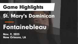 St. Mary's Dominican  vs Fontainebleau  Game Highlights - Nov. 9, 2023