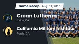 Recap: Crean Lutheran  vs. California Military Institute  2018