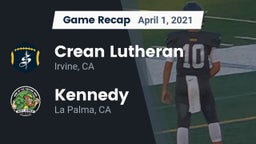 Recap: Crean Lutheran  vs. Kennedy  2021