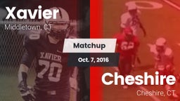 Matchup: Xavier  vs. Cheshire  2016