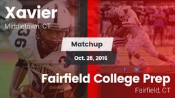 Matchup: Xavier  vs. Fairfield College Prep  2016