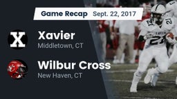 Recap: Xavier  vs. Wilbur Cross  2017