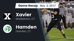 Recap: Xavier  vs. Hamden  2017