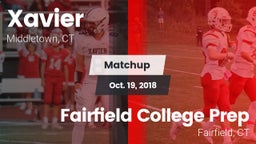 Matchup: Xavier  vs. Fairfield College Prep  2018