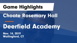 Choate Rosemary Hall  vs Deerfield Academy  Game Highlights - Nov. 14, 2019