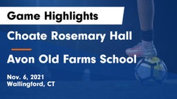 Choate Rosemary Hall  vs Avon Old Farms School Game Highlights - Nov. 6, 2021