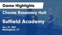 Choate Rosemary Hall  vs Suffield Academy Game Highlights - Oct. 27, 2021