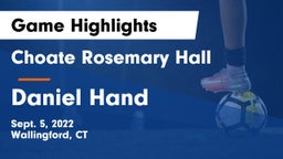 Choate Rosemary Hall  vs Daniel Hand  Game Highlights - Sept. 5, 2022