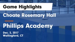 Choate Rosemary Hall  vs Phillips Academy  Game Highlights - Dec. 2, 2017