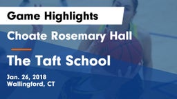 Choate Rosemary Hall  vs The Taft School Game Highlights - Jan. 26, 2018