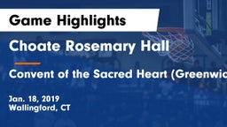 Choate Rosemary Hall  vs Convent of the Sacred Heart (Greenwich) Game Highlights - Jan. 18, 2019