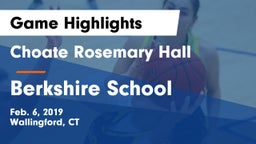 Choate Rosemary Hall  vs Berkshire School Game Highlights - Feb. 6, 2019