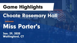 Choate Rosemary Hall  vs Miss Porter's  Game Highlights - Jan. 29, 2020