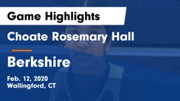 Choate Rosemary Hall  vs Berkshire  Game Highlights - Feb. 12, 2020