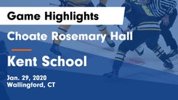 Choate Rosemary Hall  vs Kent School Game Highlights - Jan. 29, 2020