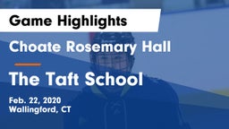 Choate Rosemary Hall  vs The Taft School Game Highlights - Feb. 22, 2020