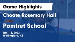 Choate Rosemary Hall  vs Pomfret School Game Highlights - Jan. 15, 2022