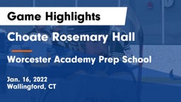 Choate Rosemary Hall  vs Worcester Academy Prep School Game Highlights - Jan. 16, 2022