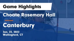 Choate Rosemary Hall  vs Canterbury  Game Highlights - Jan. 22, 2022