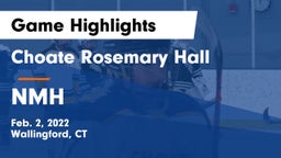 Choate Rosemary Hall  vs NMH Game Highlights - Feb. 2, 2022