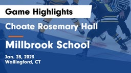 Choate Rosemary Hall  vs Millbrook School Game Highlights - Jan. 28, 2023